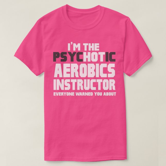 Camiseta Ix27m El Instructor De Aerobic Psicótico (Diseño del anverso)