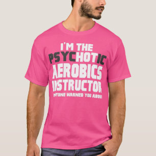 Camiseta Ix27m El Instructor De Aerobic Psicótico
