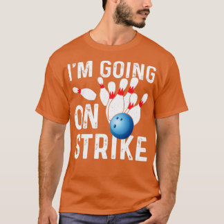 Camiseta Ix27m En Huelga Funny Bowler T