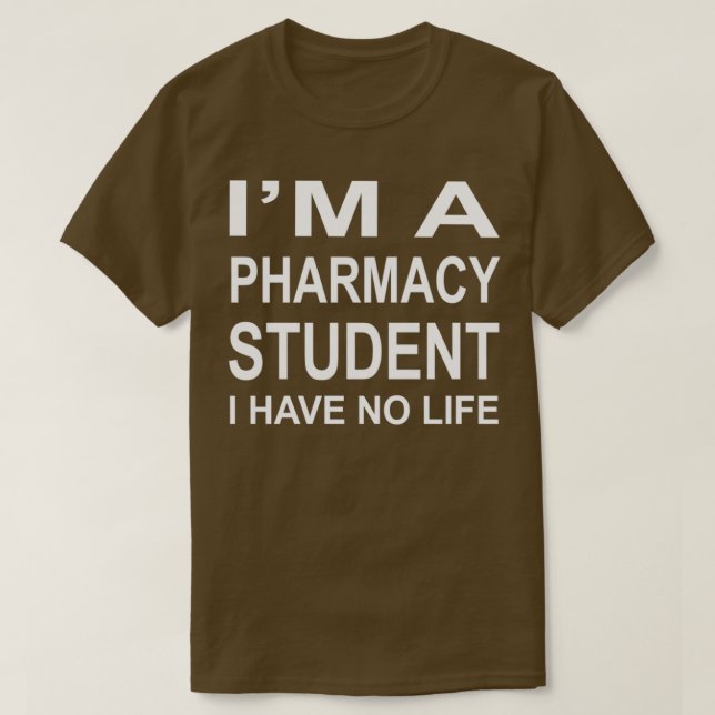 Camiseta Ix27m Estudiante De Farmacia No Tengo Vida 4 2 (Diseño del anverso)