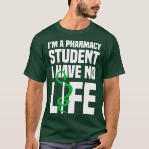 Camiseta Ix27m estudiante de farmacia no tengo vida 96