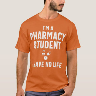 Camiseta Ix27m estudiante de farmacia que no tengo vida 3 2