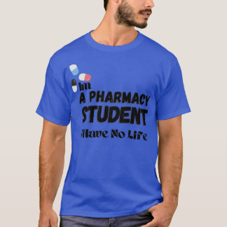 Camiseta Ix27m estudiante de farmacia que no tengo vida 4
