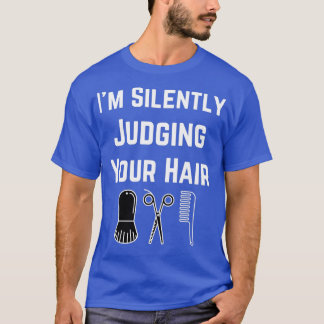 Camiseta Ix27m Jugando Silenciosamente Tu Regalo De peluque