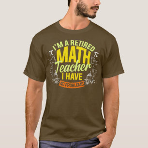 Camiseta Ix27M Maestra Jubilada No Tengo Problemas Mamáes