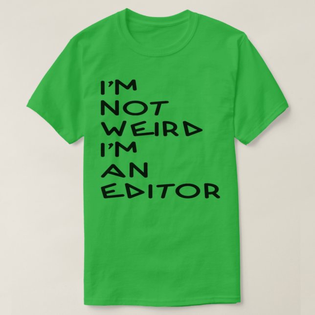 Camiseta Ix27m no es raro Ix27m un regalo del editor (Diseño del anverso)