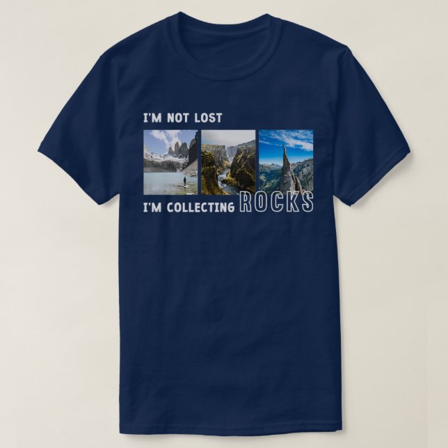 Camiseta Ix27m Not Lost Ix27m Collecting Rocks 9 (Diseño del anverso)