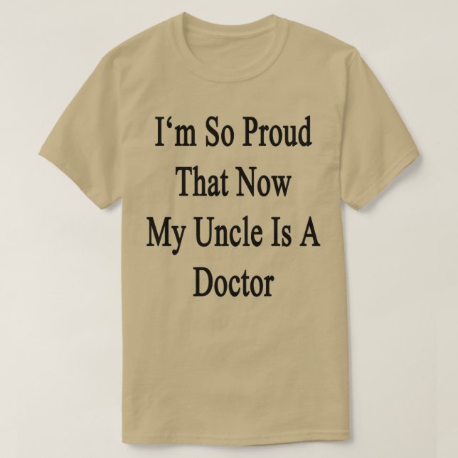 Camiseta Ix27m Tan Orgulloso Que Ahora Mi Tío Es Médica (Diseño del anverso)