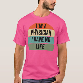 Camiseta ix27m un médico no tengo un médico de por vida