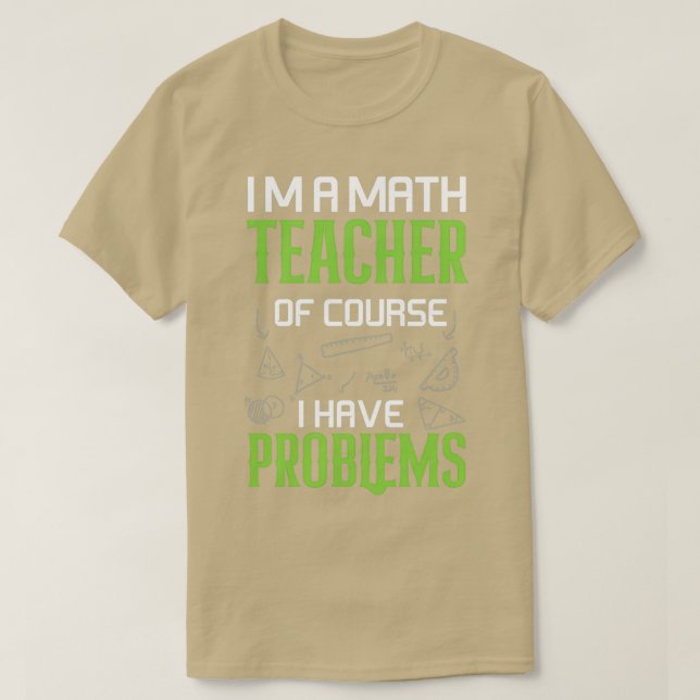Camiseta ix27m un profesor de matemáticas por supuesto que  (Diseño del anverso)