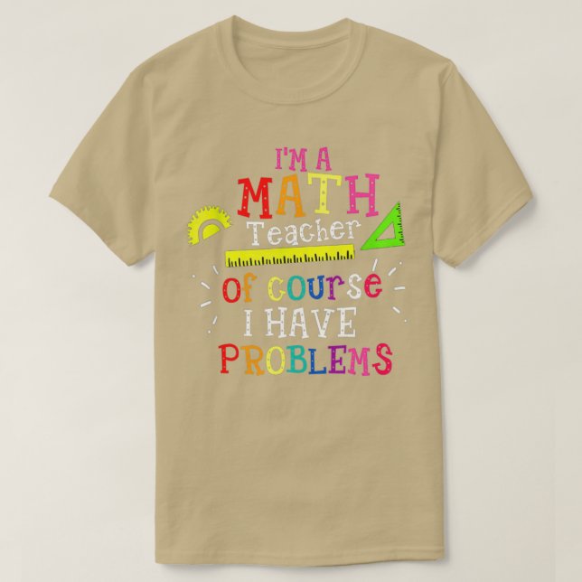Camiseta Ix27m un profesor de matemáticas por supuesto que  (Diseño del anverso)