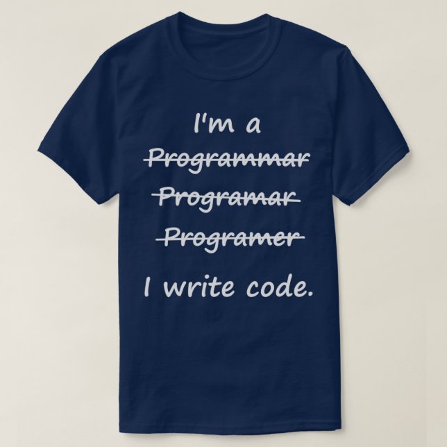 Camiseta Ix27m un programador Escribo código hélice incorre (Diseño del anverso)