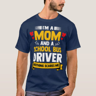 Camiseta Ix27m Una Mamá Y Un Conductor De Autobús Escolar P