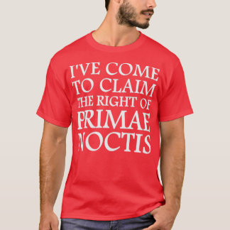 Camiseta Ix27ve Come To Claim the Right of Primae Noctis