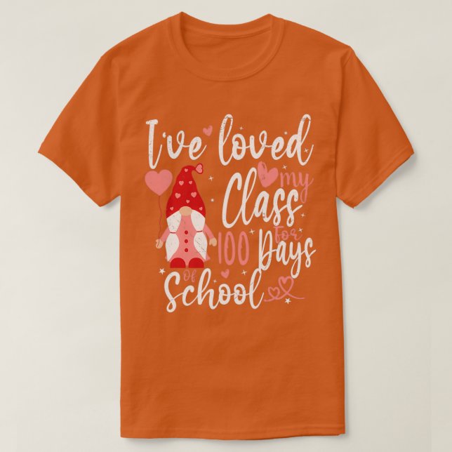 Camiseta Ix27ve Loved My Class For 100 Days Of School 30 (Diseño del anverso)