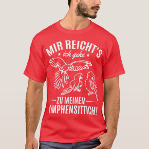 Camiseta Ix27ve Tenía Suficiente Ix27m Ir A Mi Parr Cockati