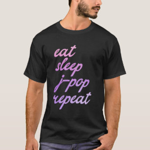 Camiseta J-Pop diciendo Essen Schlafen Jpop Popmusik japoné