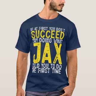 Camiseta Ja Si al principio no tienes éxito Nombre divertid