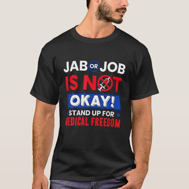 Camiseta Jab O Job No Está Bien Para La Libertad Médica (Anverso)