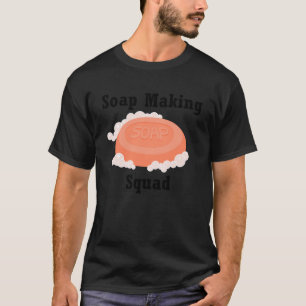 Camiseta Jabón Que Fabrica Escuadrón Hobby Crafter Soapiliz