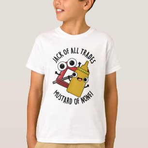 Camiseta Jack Of All Trades Mustard Of None Funny Pun