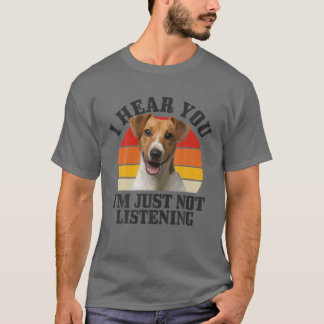 Camiseta Jack Russel Terrier Te Escucho No Escuchar