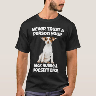 Camiseta Jack Russell Dueño Nunca Confía En Una Persona Tu 