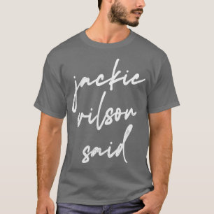 Camiseta Jackie Wilson Said 1