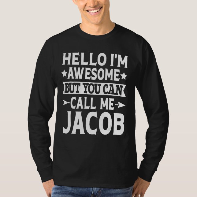 Camiseta Jacob - Hola, soy increíble. Llamame a Jacob nombr (Anverso)