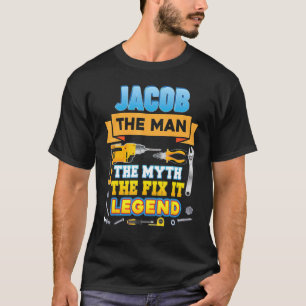 Camiseta Jacob The Man Myth Fix It Legend Padre Day Mechan