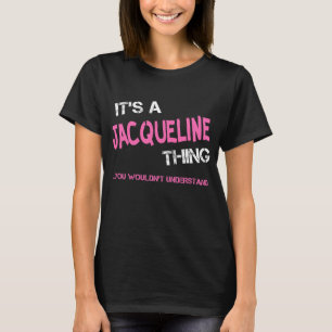 Camiseta Jacqueline cosa que no entenderías novedad