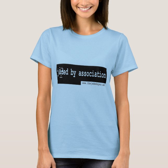 Camiseta Jaded By Association (Anverso)