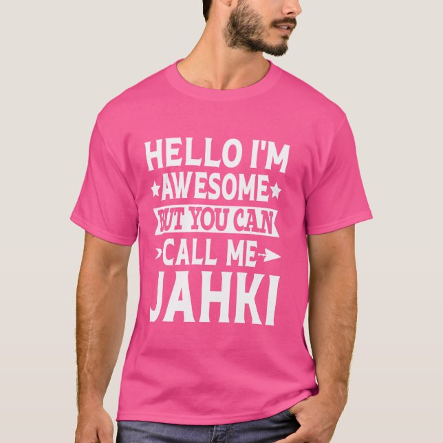 Camiseta Jahki Funny Nombre Hola soy increíble Llámame J (Anverso)