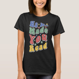 Camiseta Jaja Te Hizo Leer Al Profesor Retro Groovy F