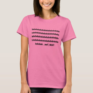 Camiseta jajaja...