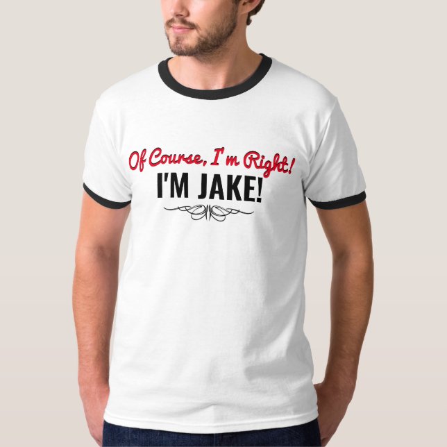 Camiseta Jake siempre tiene razón T-Shirt (Anverso)
