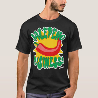 Camiseta Jalepeno Business Pepper Humor Eslogan