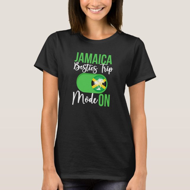 Camiseta Jamaica Besties Trip Mode ON Jamaica Best Friend V (Anverso)