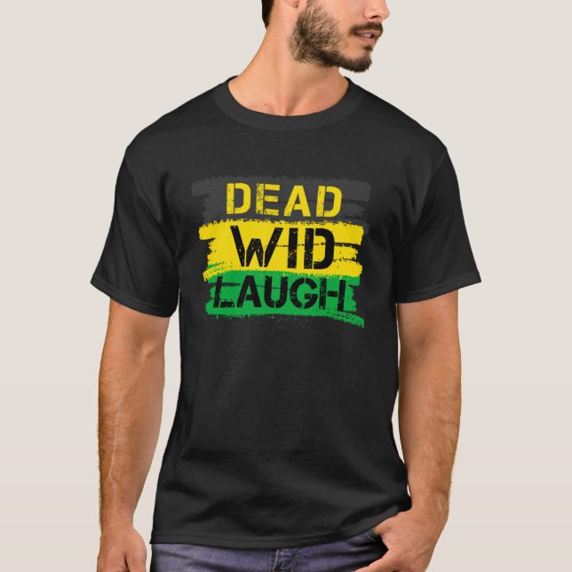 Camiseta Jamaica Dead Wid Laugh Jamaican (Anverso)