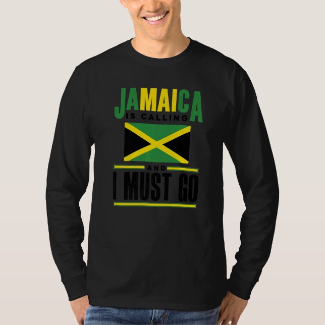Camiseta Jamaica Jamaican Flag Jamaica Is Calling And I Mus (Anverso)