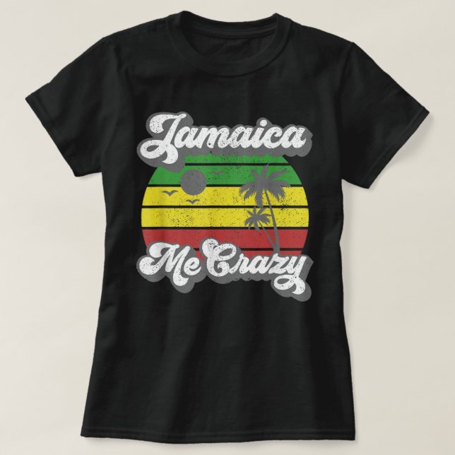 Camiseta Jamaica Me Crazy Rasta Roots Rock Reggae Jamaican (Diseño del anverso)
