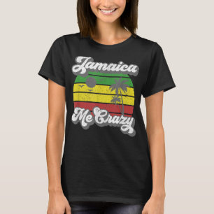 Camiseta Jamaica Me Crazy Rasta Roots Rock Reggae Jamaican