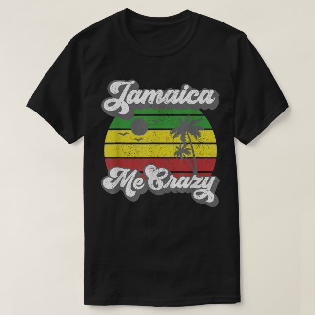 Camiseta Jamaica Me Crazy Rasta Roots Rock Reggae Jamaican (Diseño del anverso)
