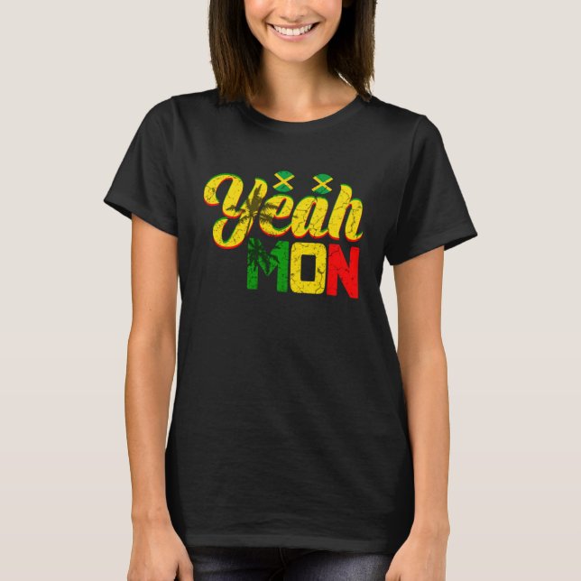 Camiseta Jamaica Yeah Mon Caribbean Holiday Reggae Jamaican (Anverso)