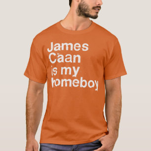 Camiseta James Caan Es Mi Homeboy