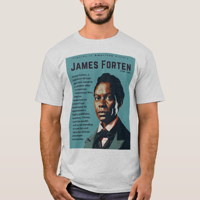Camiseta James Forten - Figuras en la historia de Estados U (Anverso)