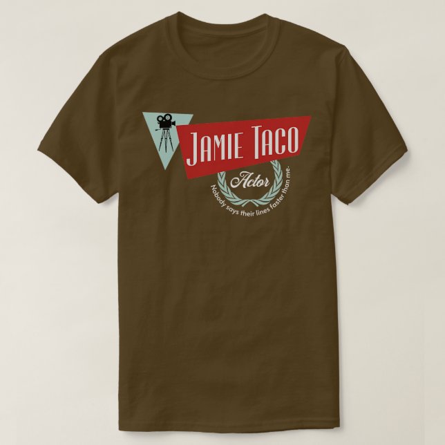 Camiseta Jamie Taco Actor Nobody dice sus líneas más rápido (Diseño del anverso)