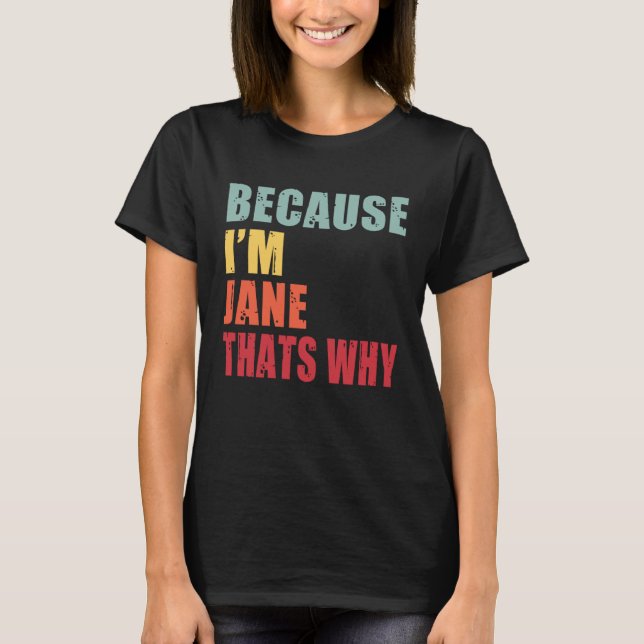 Camiseta Jane I m Everyone is Talking About Jane (Anverso)