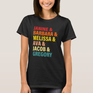 Camiseta Janine & Barbara & Melissa & Ava & Jacob & Gregory