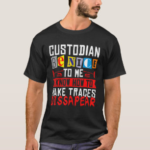 Camiseta Janitor Cleaner Custodian Sé Agradable Para Mí